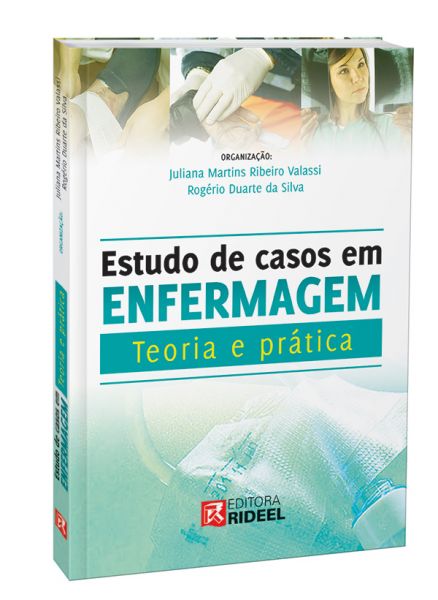 ESTUDO DE CASOS EM ENFERMAGEM – TEORIA E PRÁTICA