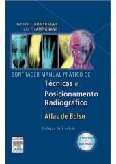 BONTRAGER MANUAL PRÁTICO DE TÉCNICAS E POSICIONAMENTO RADIOG