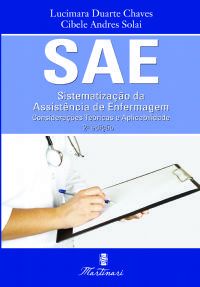 SAE - SISTEMATIZAÇÃO DA ASSISTÊNCIA DE ENFERMAGEM