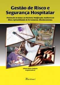 GESTÃO DE RISCO E SEGURANÇA HOSPITALAR PREVENÇÃO DE DANOS AO