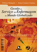 GESTÃO DO SERVIÇO DE ENFERMAGEM NO MUNDO GLOBALIZADO